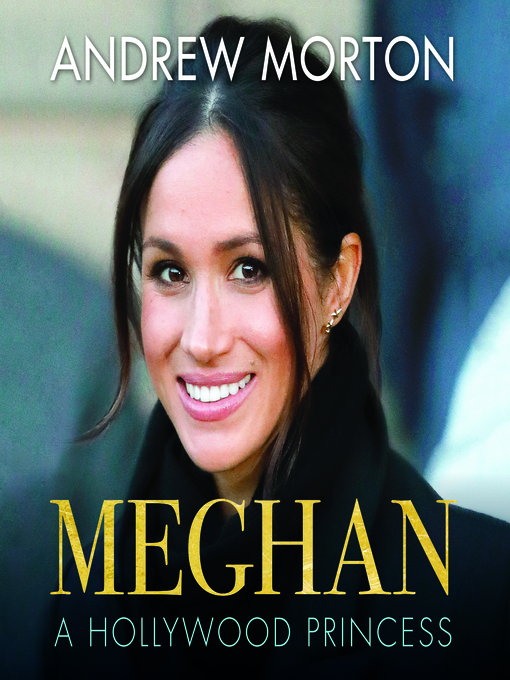 Title details for Meghan by Andrew Morton - Available
